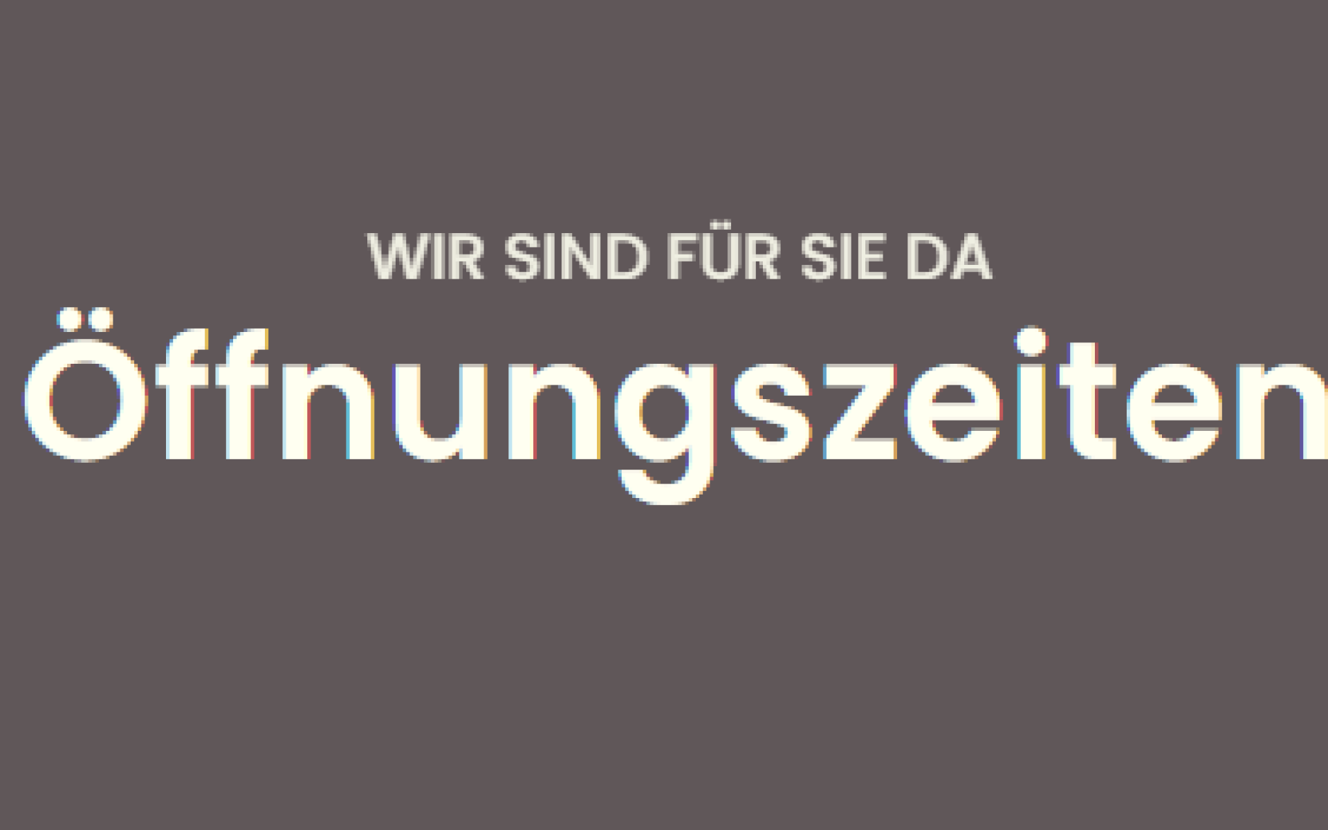 Öffnungszeiten